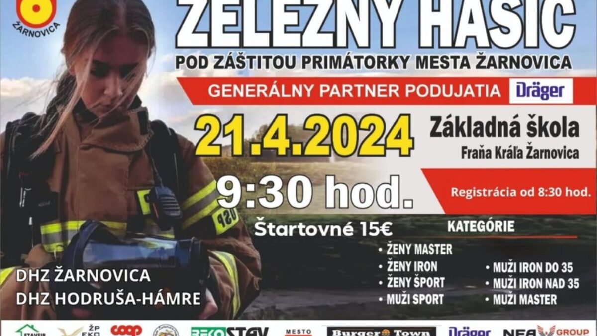 Železný hasič pod záštitou primátorky mesta Žarnovica: Silovo-vytrvalostná súťaž zachraňujúcich hrdinov