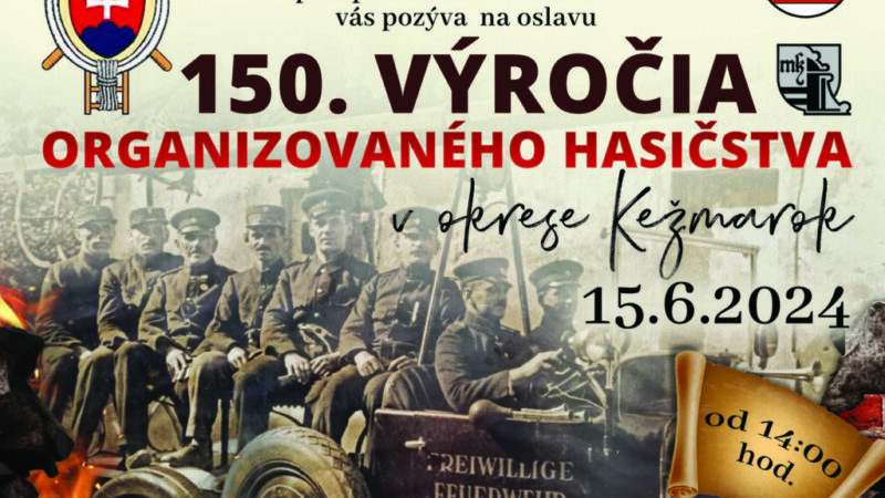 150. výročie organizovaného hasičstva v okrese Kežmarok