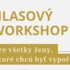 Workshop pre ženy v Hriňovej: Hlasová sebavedomosť a presvedčivosť
