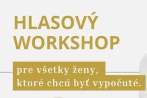 Workshop pre ženy v Hriňovej: Hlasová sebavedomosť a presvedčivosť