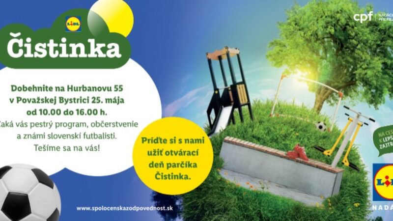 V sobotu nás čaká otvárací deň s mestským parkom Lidl Čistinka v Považskej Bystrici
