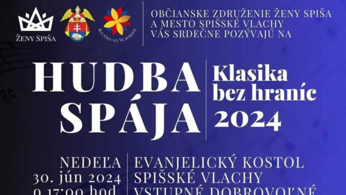 Hudba spája 2024 – Klasika bez hraníc v meste Spišské Vlachy