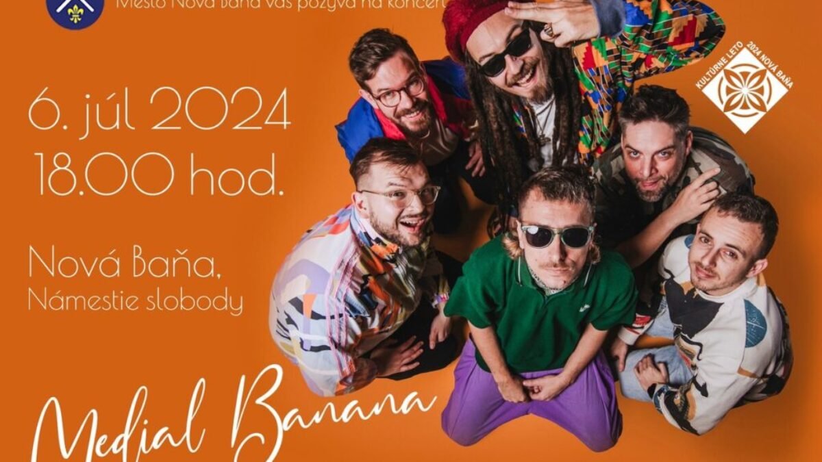 Medial Banana v Novej Bani – Koncert, ktorý treba zažiť