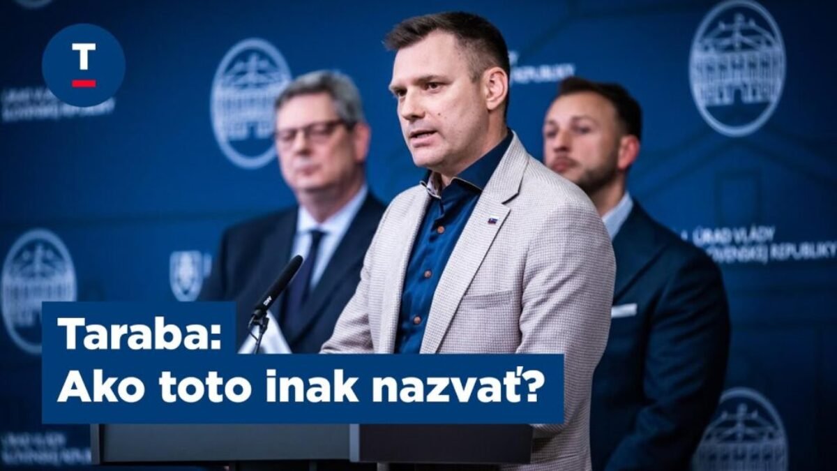 Taraba: Ako toto inak nazvať?