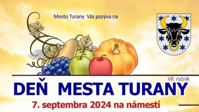 Mesto Turany Vás pozýva na VII. ročník Dňa mesta Turany