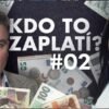 Dýcháme s vámi! Sobě přidáme, vám sebereme. | Kdo to zaplatí? #2