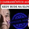 ZÁKON O ZAHRANIČNÝCH AGENTOCH – KEDY ZAČNE PLATIŤ AJ NA SLOVENSKU? | TVOTV