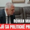 ROMAN MICHELKO O MIGAĽOVI, HULIAKOVI ALE AJ O BUDÚCNOSTI KOALÍCIE| TVOTV