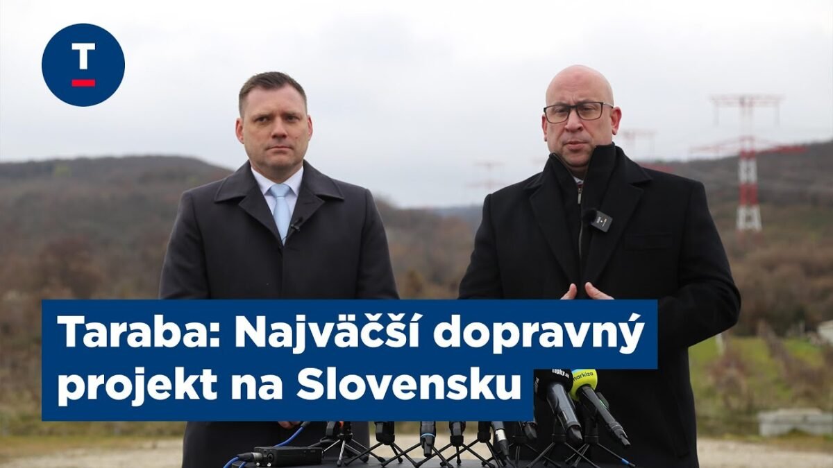 Taraba: Najväčší dopravný projekt na Slovensku