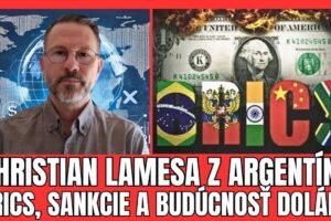 BRICS VOČI DOLÁRU : EXKLUZÍVNE VYJADRENIE PRE TVOTV | ARGENTÍNSKY ANALYTIK CHRIS...