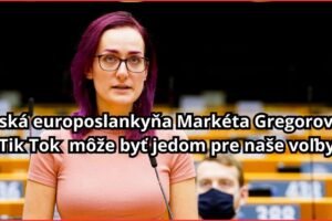 Česká europoslankyňa Markéta Gregorová tvrdí, že: „Tik Tok môže byť jedom pre na...