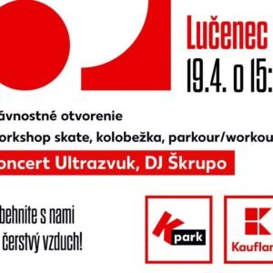 Slávnostné otvorenie K Parku v Lučenci