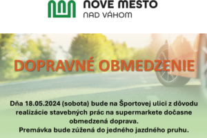 DOPRAVNÉ OBMEDZENIE NA ŠPORTOVEJ ULICI V NOVOM MESE NAD VÁHOM DNE 18.5.2024