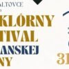 FOLKLÓRNY FESTIVAL TOPĽANSKEJ DOLINY – 31. ročník