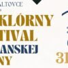 Folklórny Festival Topľanskej Doliny: Jedinečná Kultúrna Udalosť v Giraltovciach