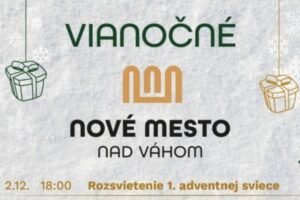 Oslavy vianočného Nového Mesta nad Váhom 2023 s vianočnými trhmi a adventným pro...