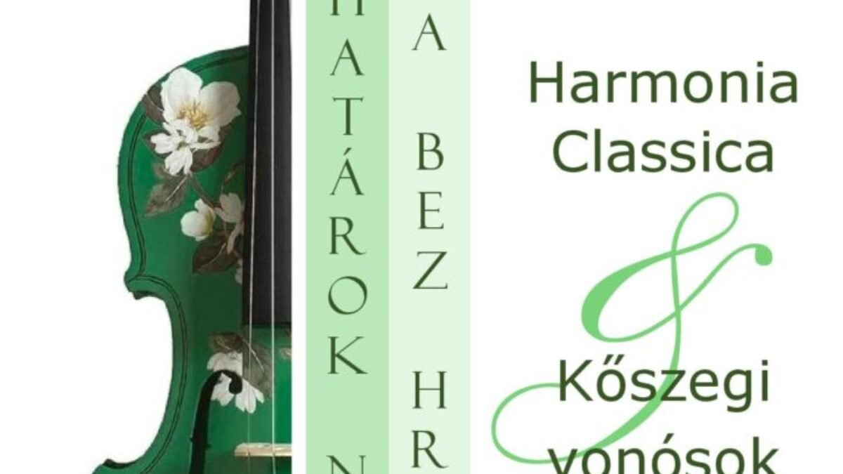 Pozvánka na spoločný koncert Harmonie Classica a Kőszegi Vonósok