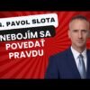 Pavol Slota: Atentát na premiéra Roberta Fica súvisí s geopolitickými udalosťami...