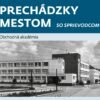 Prechádzka tentoraz o Obchodnej akadémii v Trenčíne