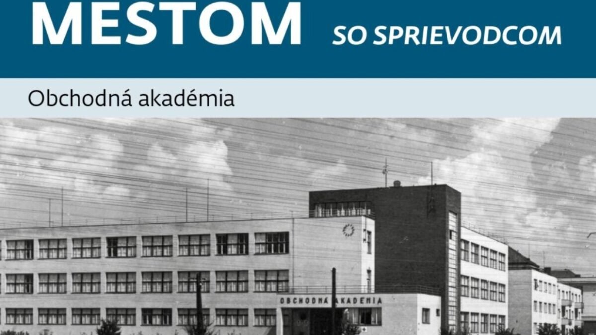 Prechádzka tentoraz o Obchodnej akadémii v Trenčíne