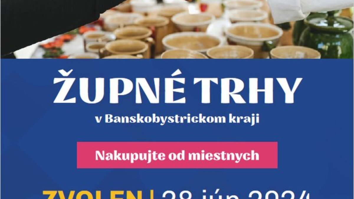 Zvolen: Zanedlho aj v našom meste. Župné trhy sú podporou miestnych remeselníkov, farmárov a producentov v rôznych regiónoch Banskobystrického kraja. 
 Banskobyst…