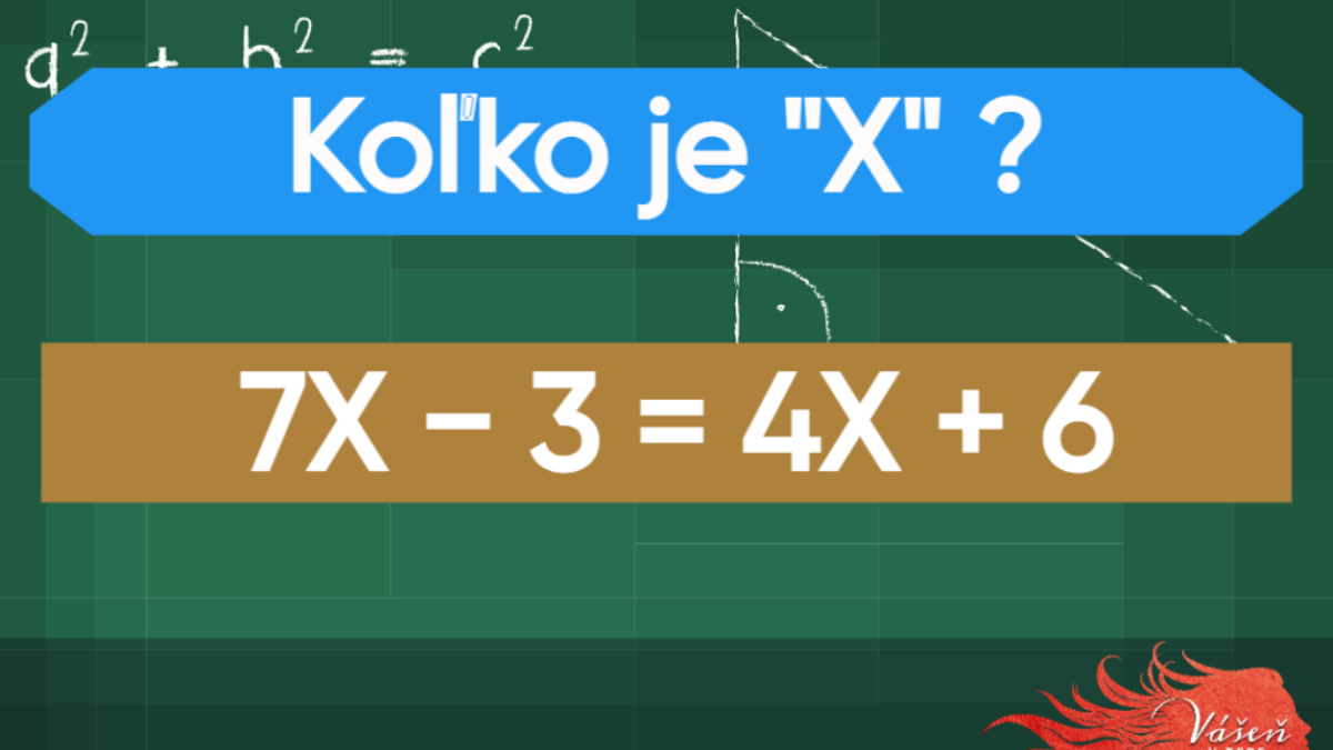 Matematický hlavolam: Viete vypočítať X? Veľa šťastia