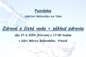 Zdravá a čistá voda = základ zdravia vo Vrbovom