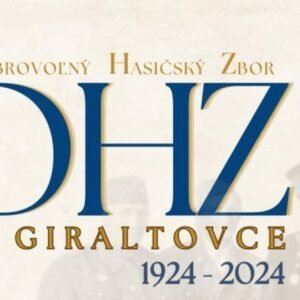 Oslavy 100. výročia založenia DHZ Giraltovce