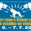 Street Food v Strede Sveta a vesmíru vo Vrbovom