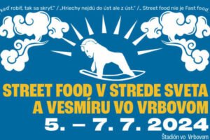 Street Food v Strede Sveta a vesmíru vo Vrbovom