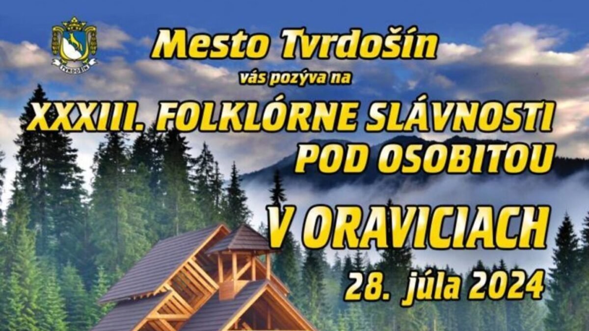 XXXIII. Folklórne slávnosti pod Osobitou v Oraviciach