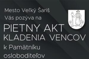 Pozvánka na Pietny akt k 80. výročiu Slovenského národného povstania vo Veľkom Š...