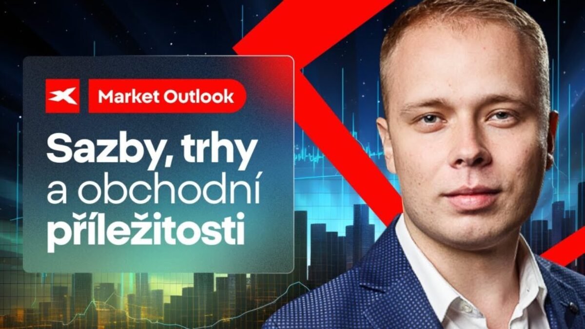 XTB: Market Outlook: Sazby, trhy a obchodní příležitosti