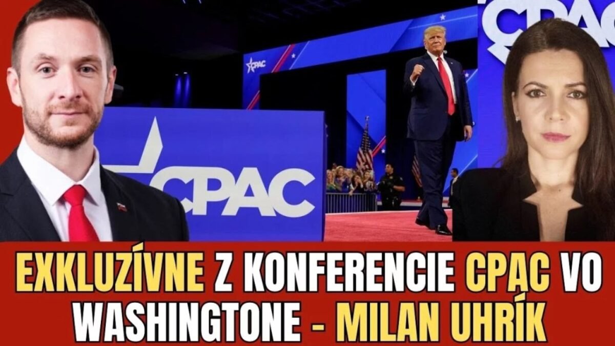 Milan Uhrík (ESN): CPAC 2025, suverenita a budúcnosť EÚ