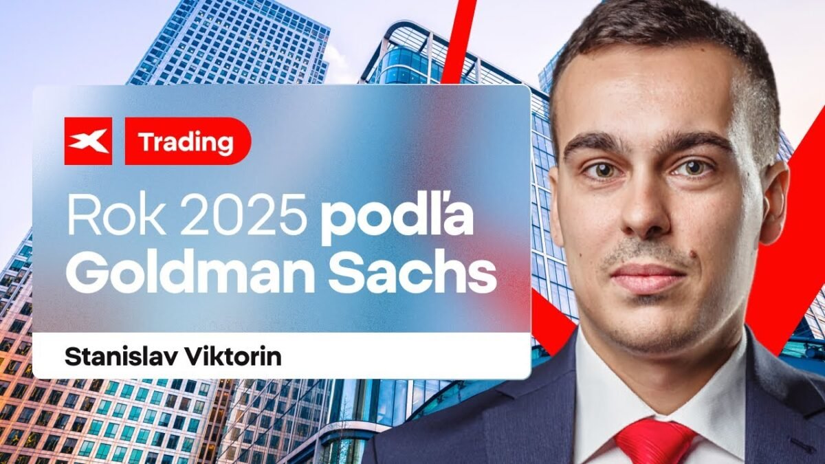 XTB: Ako vidí rok 2025 Goldman Sachs ?