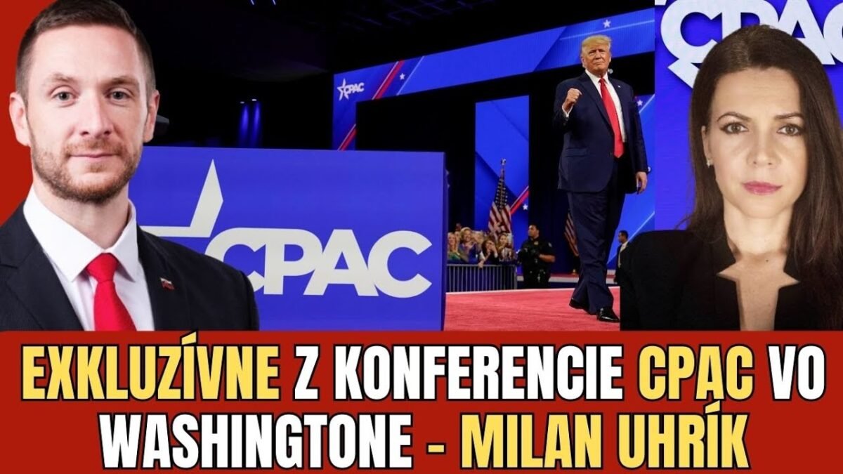 NOVINKY Z KONFERENCIE KONZERVATÍVCOV CPAC 2025 USA, SUVERENITA A BUDUCNOSŤ EÚ | MILAN UHRÍK | TVOTV