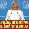 MARIA ZACHAROVÁ : ZELENSKY STIAHNE UKRAJINU A CELÚ EURÓPU SO SEBOU DO PRIEPASTI...