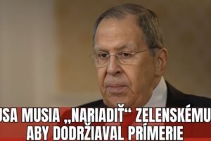 SERGEJ LAVROV: PRÍMERIE JE V OHROZENÍ! USA MUSIA „NARIADIŤ“ KYJEVU ...