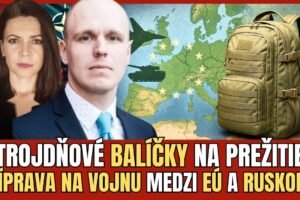 BALÍČKY NA PREŽITIE, PRÍPRAVA NA VOJNU MEDZI EÚ A RUSKOM , GEOPOLITICKÝ CHAOS | ...