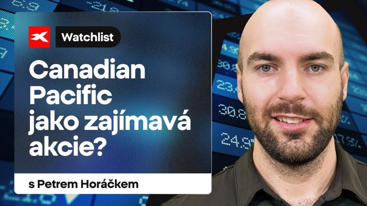 XTB: Canadian Pacific jako nenápadný tahoun portfólia?