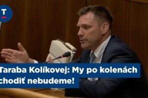 Taraba Kolíkovej: My po kolenách chodiť nebudeme!