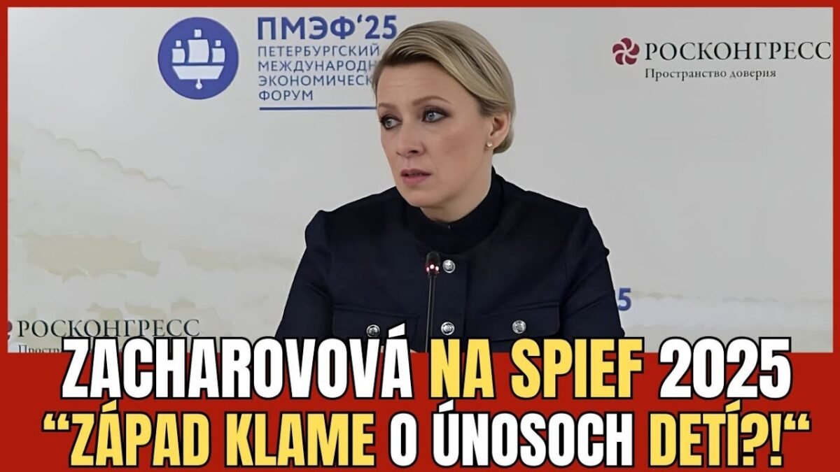 Zacharovová na SPIEF. Putin a Zelenskyj: Kto skutočne chráni deti? TVOTV