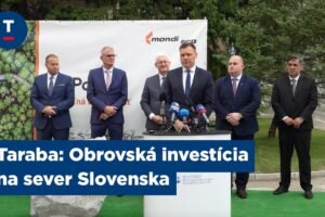 Taraba: Obrovská investícia na sever Slovenska