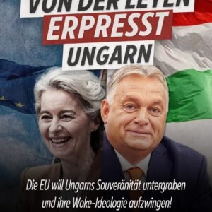 Vydieranie zo strany Ursuly von der Leyen je útokom na srdce Európy!