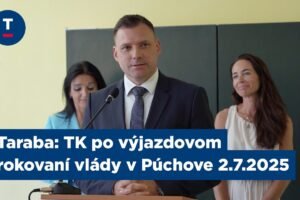 Tomáš Taraba: Taraba: TK po výjazdovom rokovaní vlády v Púchove 2.7.2025