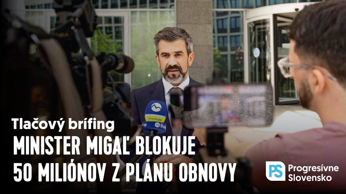 Minister Migaľ blokuje 50 miliónov z Plánu obnovy | Tlačový brífing PS, 17. júl