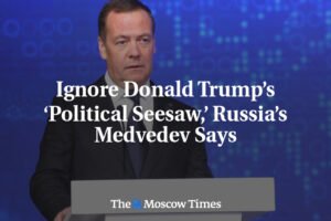 Ignorujte ‚politické hojdačky‘ Donalda Trumpa, vyzýva Medvedev