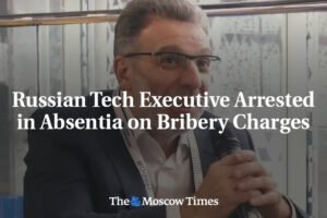 Ruský technologický manažér zatknutý v neprítomnosti pre obvinenia z úplatkárstv...