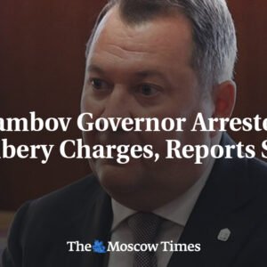 Bývalý gubernátor Tambovskej oblasti zatknutý pre obvinenia z úplatkárstva, uvád...