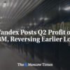 Yandex vykazuje zisk 368 miliónov dolárov v druhom štvrťroku, čo je obrat oproti...